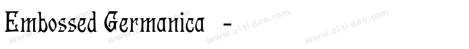 Embossed Germanica转换器字体转换